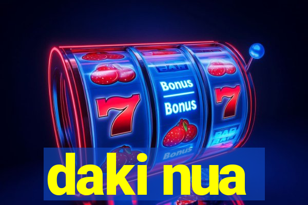 daki nua